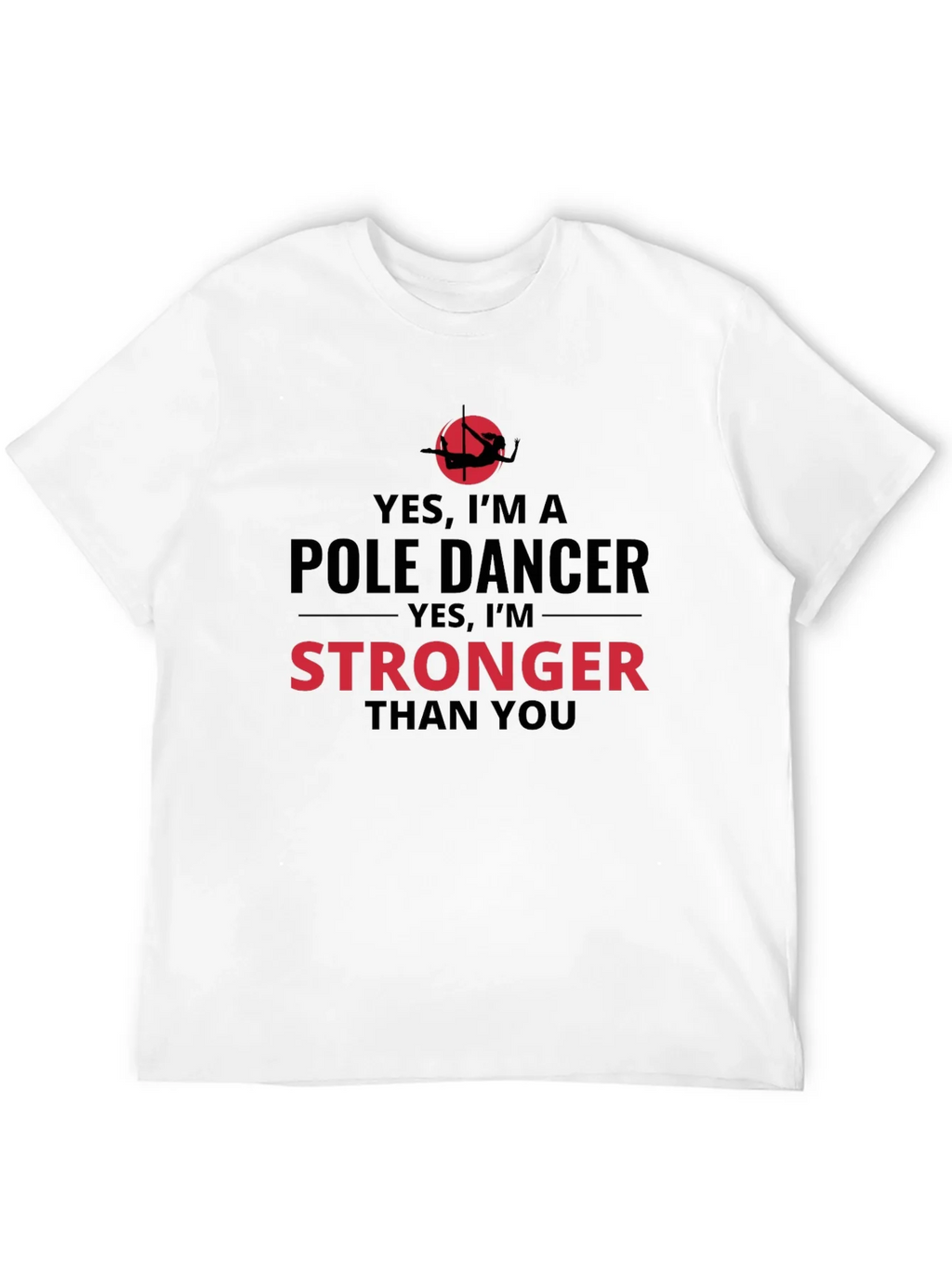 Yes Im a Pole Dancer T-Shirt product image 11