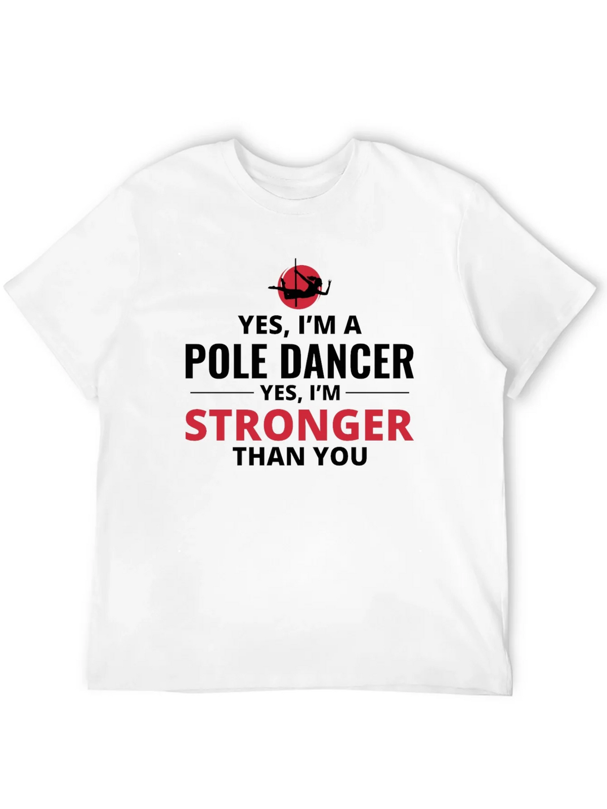 Yes Im a Pole Dancer T-Shirt product image 11