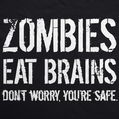 Zombies Eat Brains Dont Worry Youre Safe Toddler T Shirt product image 2